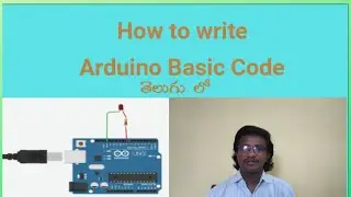 arduino tutorial in telugu#arduino basic code ep3