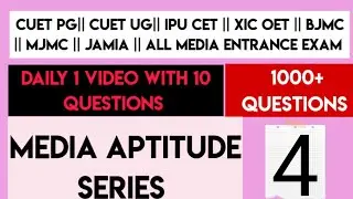 Media Aptitude Questions || Set-4 || Cuet Pg cuet ug ipu cet All Media Entrance exam