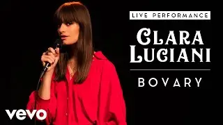 Clara Luciani - Bovary - Live Performance | Vevo