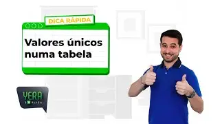 Dica Rápida - Valores Únicos numa Tabela - Validação de Dados com Função Único