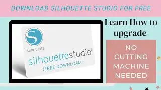 Download Silhouette Studio for Free (NO CUTTING MACHINE NEEDED)