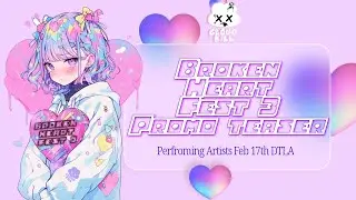 Broken Heart Fest 3 Promo Teaser feat. @GONERR @slayloverboy @bigbossmulaa and more! @CloudKill
