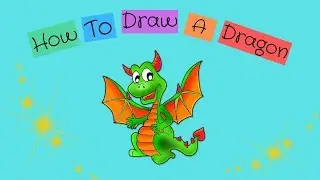 How to Draw A Dragon