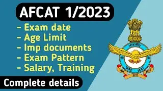 AFCAT 1/2023 Complete details | Exam date, Eligibility, Documents, Exam Pattern, Salary,Training etc