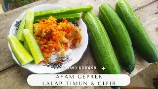 Makan Ayam Geprek Lalap Timun & Cipir dari Kebun Sendiri
