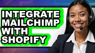 How to Integrate Mailchimp with Shopify 2025 - Full Guide