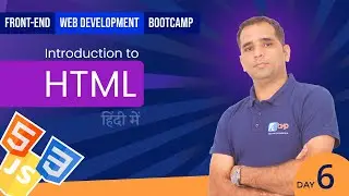 Front end web Development Bootcamp #06 | Introduction to web development using HTML