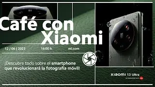 Café Con Xiaomi - Xiaomi 13 Ultra