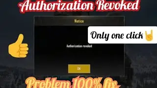 Authorization revoked problem solve ✌✌ Pubg mobile