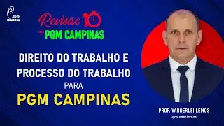 Revisão CERN para PGM Campinas | Direito do Trabalho e Processo do Trabalho