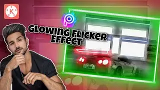Video Editing Glowing Flicker Effect From Photo in Kinemaster & Picsart || AMAN EDITZ