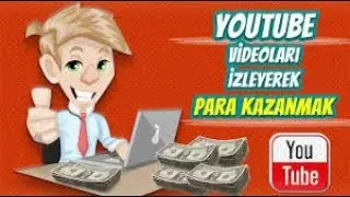 Youtube Üzerinden Video İzleyerek Para Kazanma