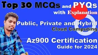 Don't miss these Top 30 MCQs with explanation on Cloud Computing Az900 Certification Raymond Roshan