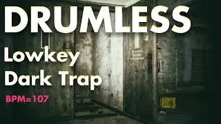 Lowkey Dark Trap -Drumless Track- //bpm=115 - key=Gm