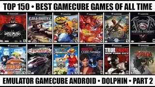 Top 150 Best GameCube Games Of All Time | Best GameCube Games | Emulator GameCube Android / Part 2