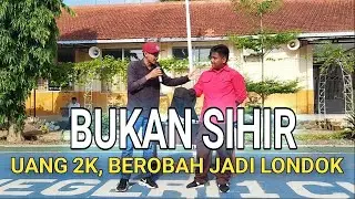 UANG 2K, BERUBAH JADI LONDOK | Setingan Bukan Ya?
