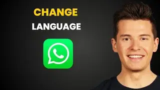How To Change Your WhatsApp Language