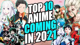 Top 10 Anime Coming In 2021