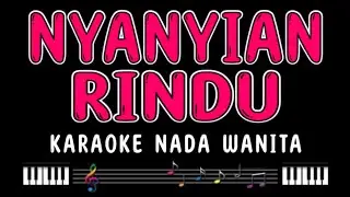 NYANYIAN RINDU - Karaoke Nada Wanita [ EVIE TAMALA ]