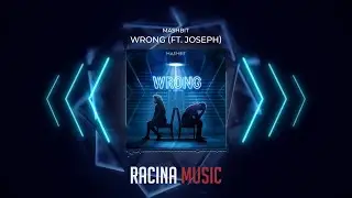 MashBit - Wrong (Feat. JOSEPH)