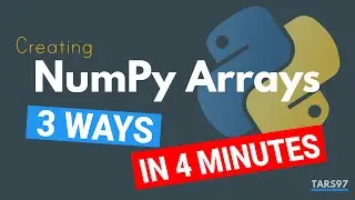 NumPy Array Creation: 3 Ways in 4 Minutes | NumPy Tutorial #1