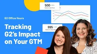 G2U Edge: Tracking G2’s Impact on Your GTM