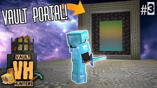 First Vault Run! - Ep.3 - Minecraft Modded (Vault Hunters)