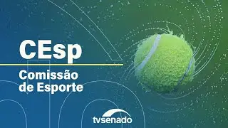 Comissão de Esporte analisa projetos de lei – 4/9/24
