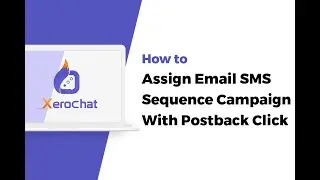 How To Assign Email SMS Sequence Campaign With Postback Click