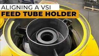 How to align a VSI Feed Tube Holder