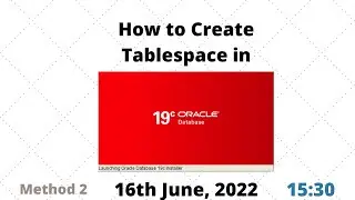 How to Create Tablespace | DB 19c | Method 2
