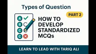 Types of Question. How to develop standardised MCQs. Part -2