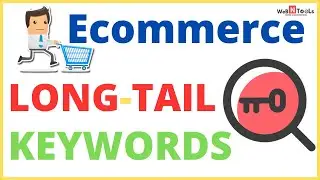 How To Find SEO Long Tail Keywords for eCommerce Sites in 2020