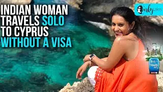 Mumbai Woman Travels Solo To 65 Countries; Visits Cyprus Without A Visa | Travel Tales Ep 19 | CT