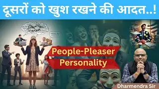 People Pleaser Personality | Dharmendra Sir 