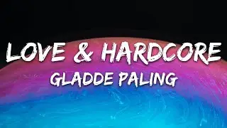 gladde paling - love & hardcore (Lyrics)