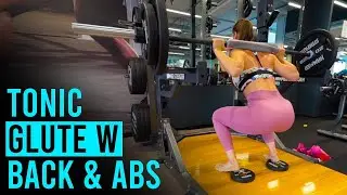 TONIC Glute With Back and Abs || Glutes and Abs Burnout Workout || Lower Body Workout