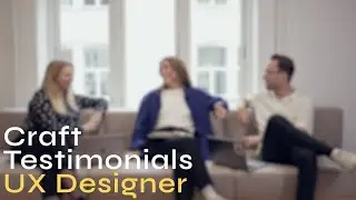 Craft Testimonials - UX Designer