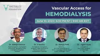 VF Masterclass: Vascular Access for Hemodialalysis June 6, 2023