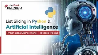Python Lists and Slicing: A Comprehensive Guide | JanBask Training
