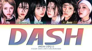 NMIXX ‘DASH’ Lyrics (엔믹스 DASH 가사) [Color Coded LyricsEngRomHan]