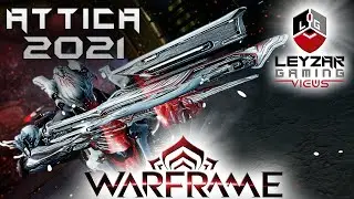 Attica Build 2021 (Guide) - A Forgotten Gem (Warframe Gameplay)