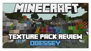 MINECRAFT TEXTURE PACK REVIEW- ODYSSEY PACK