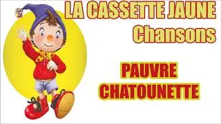 Les chansons de Oui Oui   Pauvre Chatounette