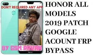 HONOR BYPASS GOOGLE ACCOUNT FRP 2019 SECURITY ANY MODEL | BY GSM PAVAN