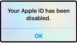 Your Apple ID Has Been Disabled ! How To FIX ISO *2018*