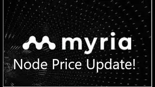 Myria Games (Node Price Update)
