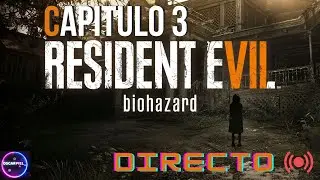 Resident Evil 7 / Directo 3 KILL CAM