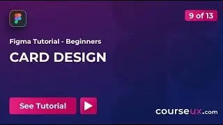 FREE FIGMA TUTORIAL - Lesson 09 - CARD DESIGN