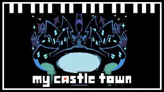 My Castle Town Piano Arrangement - deltarune